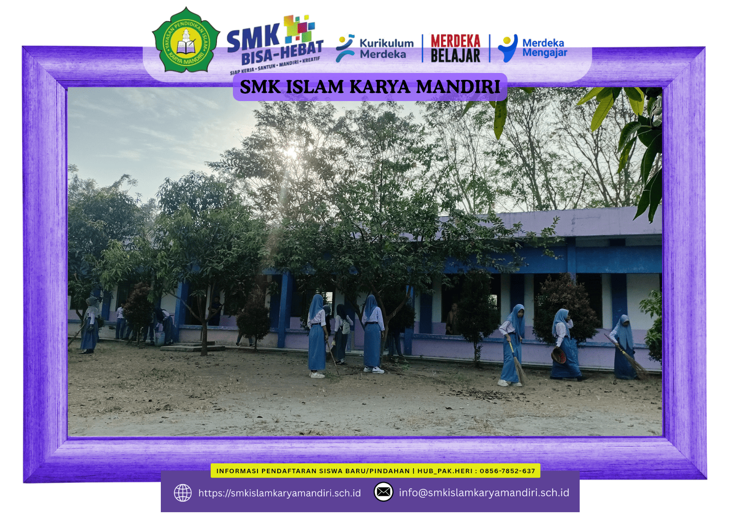 "Gerakan Nyata! Siswa SMK ISLAM KARYA MANDIRI Mencintai Dengan Gotong royong Bersihkan Lingkungan  Sekolah"